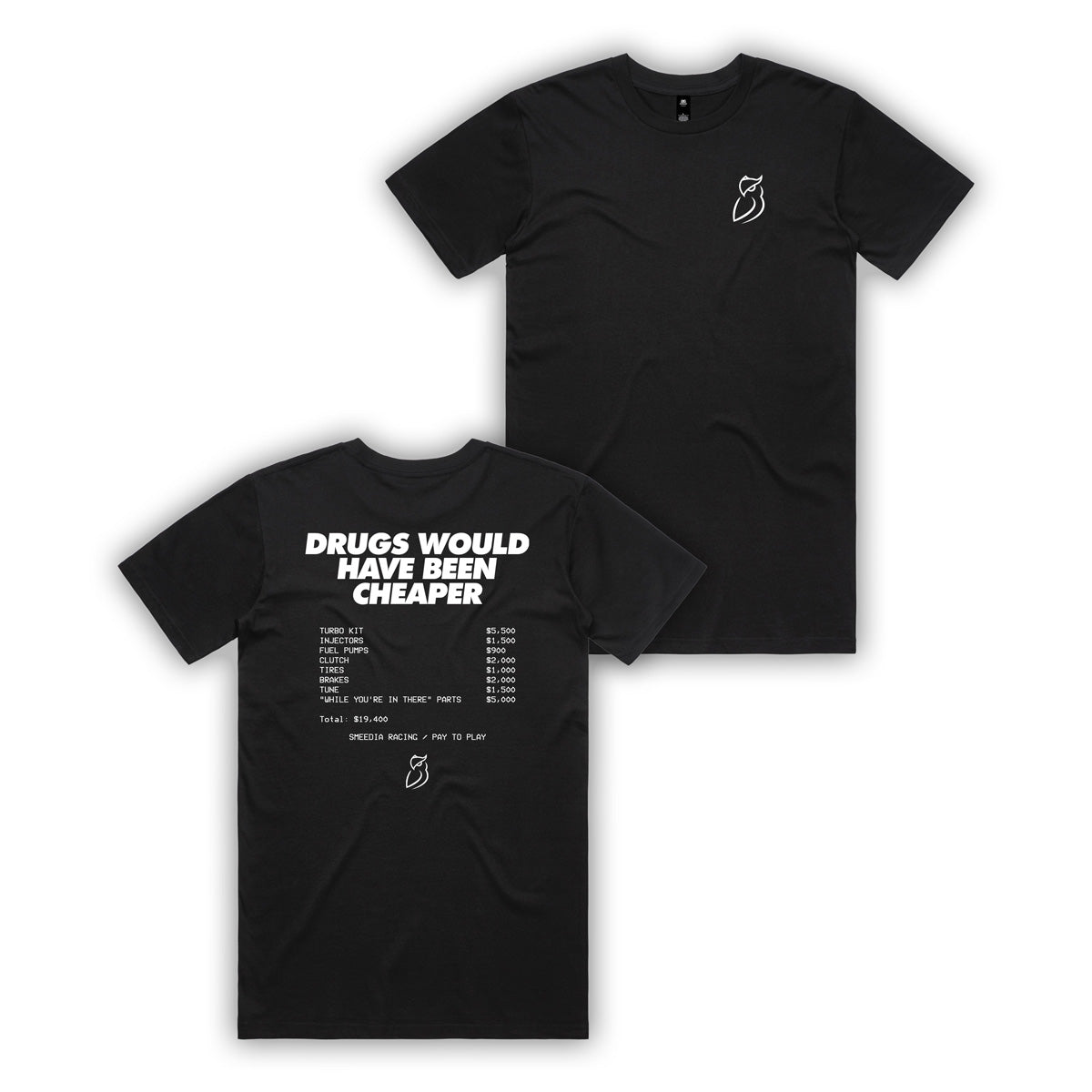 Drugs Would've Been Cheaper Tee- Black